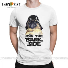 Load image into Gallery viewer, Join The Bark Side Pug Lover Funny T Shirt for Men Dog Puppy Short Sleeve Clothes Printed Tees Cotton Crew Neck Humor T-Shirt